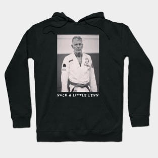 Suck a little less. Hoodie